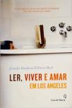 Ler, Viver E Amar Em Los Angeles