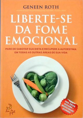 Liberte-se Da Fome Emocional