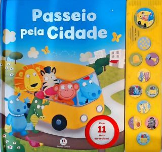 Passeio Pela Cidade - Inclui 11 Sons divertidos!