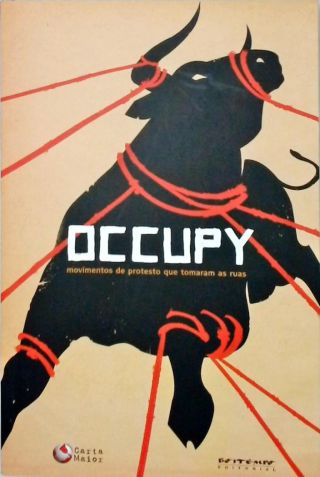 Occupy: Movimentos E Protesto Que Tomaram As Ruas