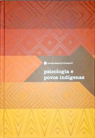 Psicologia e Povos Indígenas