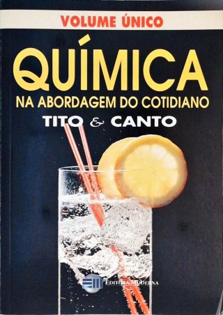 Química Na Abordagem Do Cotidiano - Volume Único