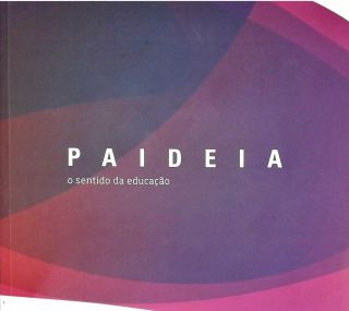 Paideia - O sentido da educação