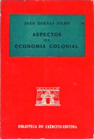 Aspectos da Economia Colonial