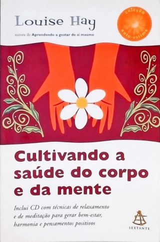 Cultivando A Saúde Do Corpo E Da Mente