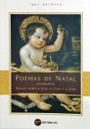 Poemas de Natal - Ensaio sobre a dor, a cura e a vida