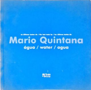 Água - Os Últimos Textos De Mário Quintana