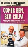 Comer Bem, Sem Culpa