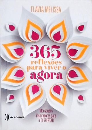 365 reflexões para viver o agora