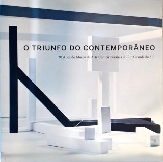 O Triunfo Do Contemporâneo