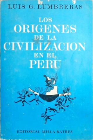 Los Orígenes De La Civilización en el Peru