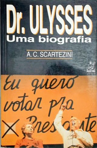 Dr. Ulysses - Uma Biografia