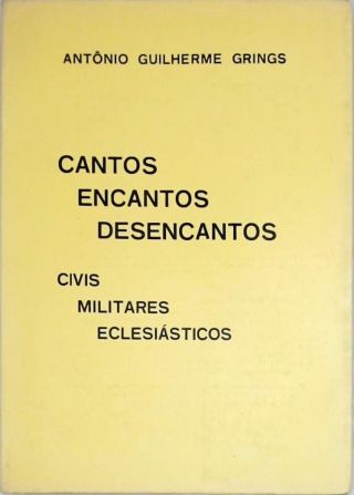 Cantos Encantos Desencantos