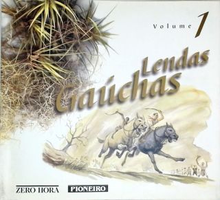 Lendas Gaúchas 1