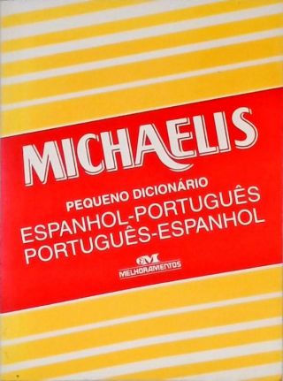 Michaelis Pequeno Dicionário Espanhol-Português / Português-Espanhol