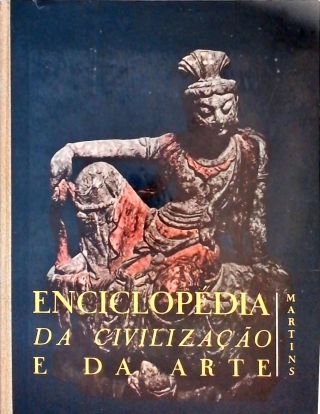 Enciclopédia da Civilização e da Arte - Vol. 4