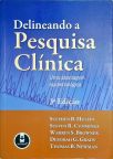 Delineando a Pesquisa Clínica - 3. ed.