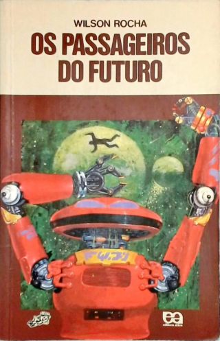 Os Passageiros Do Futuro