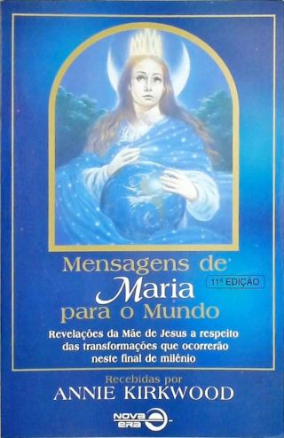 Mensagens De Maria Para O Mundo