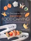 The Decorative Art of Japanese Food Carving