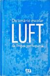 Dicionário Escolar Da Língua Portuguesa - Luft