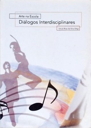 Arte na Escola-  Diálogos Interdisciplinares