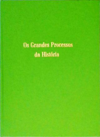 Os Grandes Processos da História - Série III