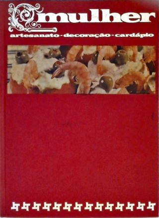 Mulher - Artesanato - Decoração - Cardápio (em 3 volumes)
