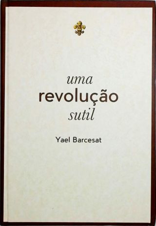 Uma revolução sutil