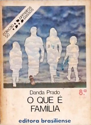 O Que é Família