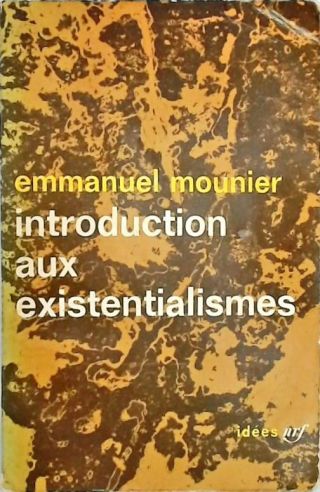 Introduction aux existebtialismes