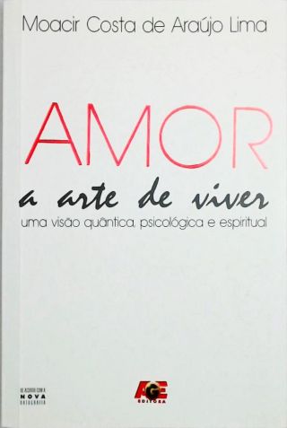 Amor - A Arte De Viver