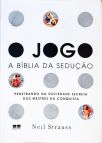 O Jogo - A Bíblia Da Sedução