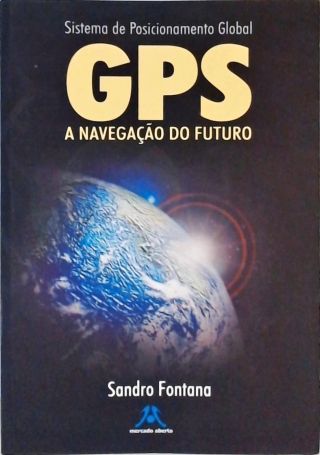 Gps  - A Navegação Do Futuro