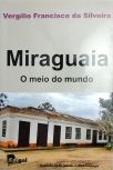 Miraguaia - O meio do mundo