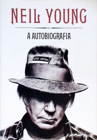 Neil Young - A Autobiografia