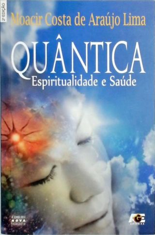 Quântica - Espiritualidade E Saúde