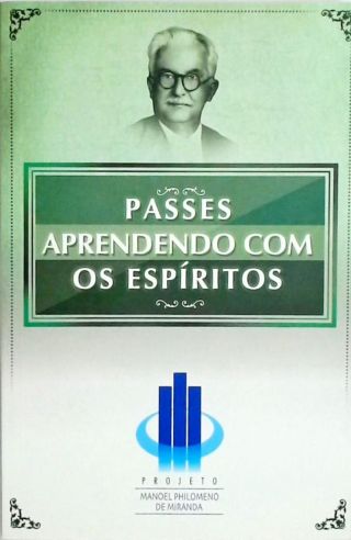 Passes: Aprendendo Com Os Espíritos