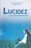 Lucidez - A Luz Que Acende Na Alma