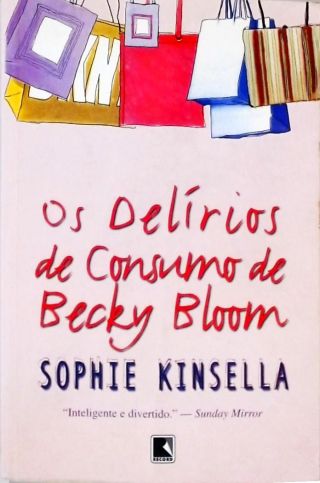 Os Delírios De Consumo De Becky Bloom