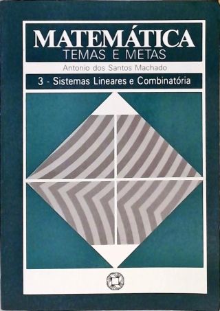 Matemática Temas e Metas - Vol. 3
