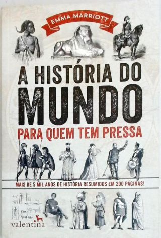 A História Do Mundo Para Quem Tem Pressa