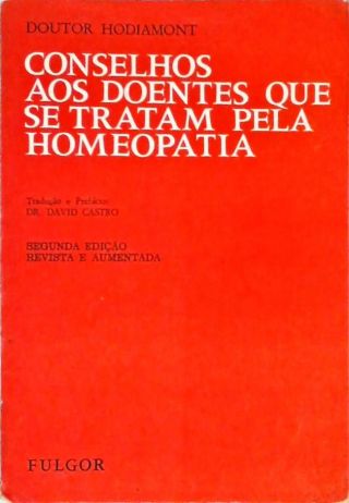 Conselhos aos doentes que se tratam pela homeopatia