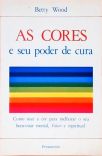 As Cores e Seu Poder de Cura