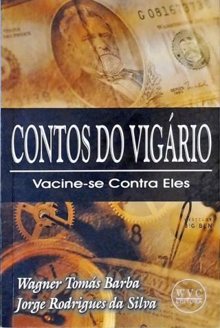 Contos do Vigário - Vacine-se Contra Eles