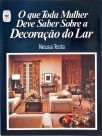 O que Toda Mulher Deve Saber Sobre a Decoração do Lar