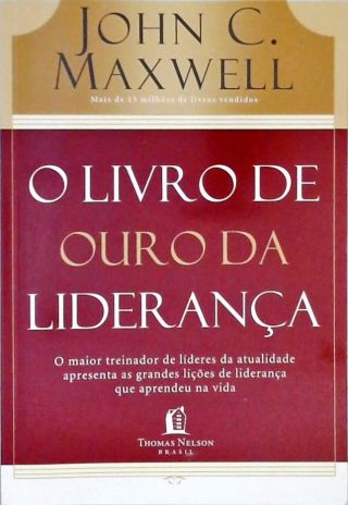 O Livro De Ouro Da Liderança