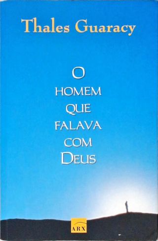 O Homem Que Falava Com Deus