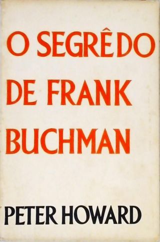 O Segrêdo De Frank Buchman