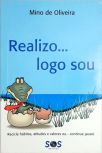 Realizo, Logo Sou